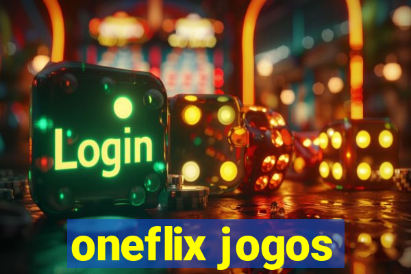 oneflix jogos